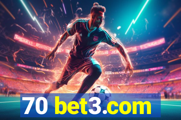 70 bet3.com